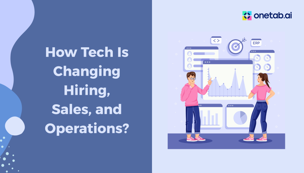 How Tech Is Changing Hiring, Sales, and Operations?
