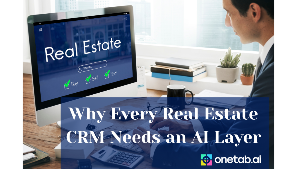 Upgrading Real Estate CRMs with AI: Why It Matters