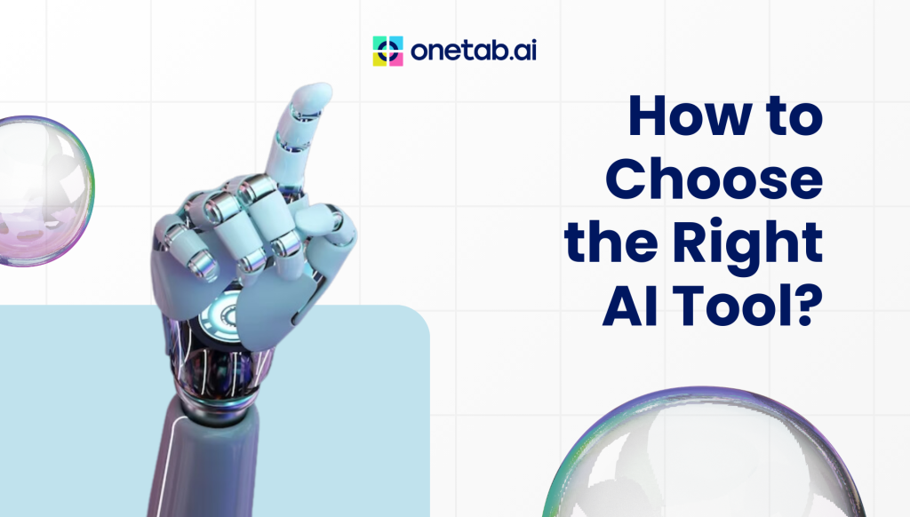 Choosing the Right AI Tool: What Actually Matters