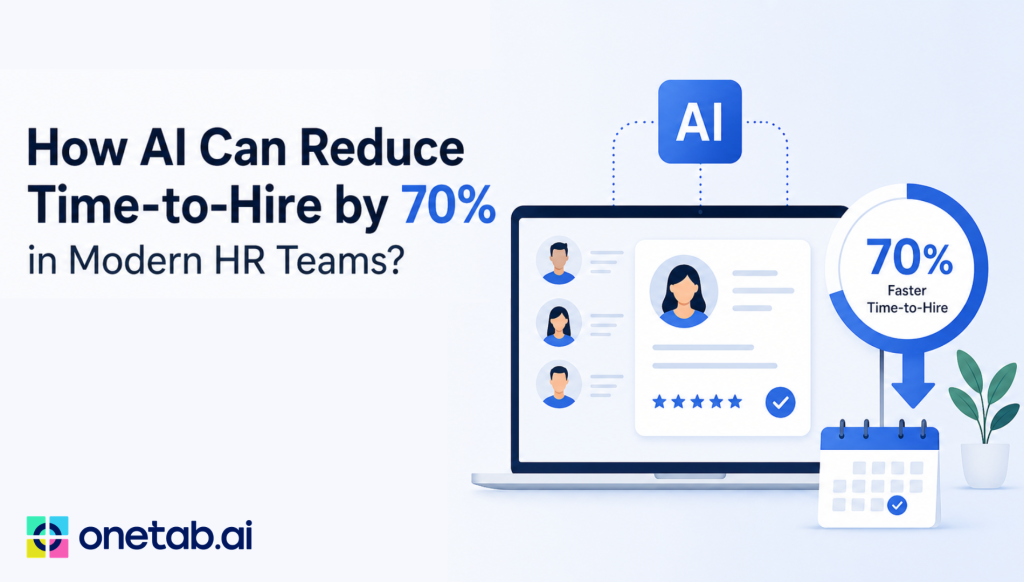 How AI Can Reduce Time-to-Hire by 70% in Modern HR Teams?
